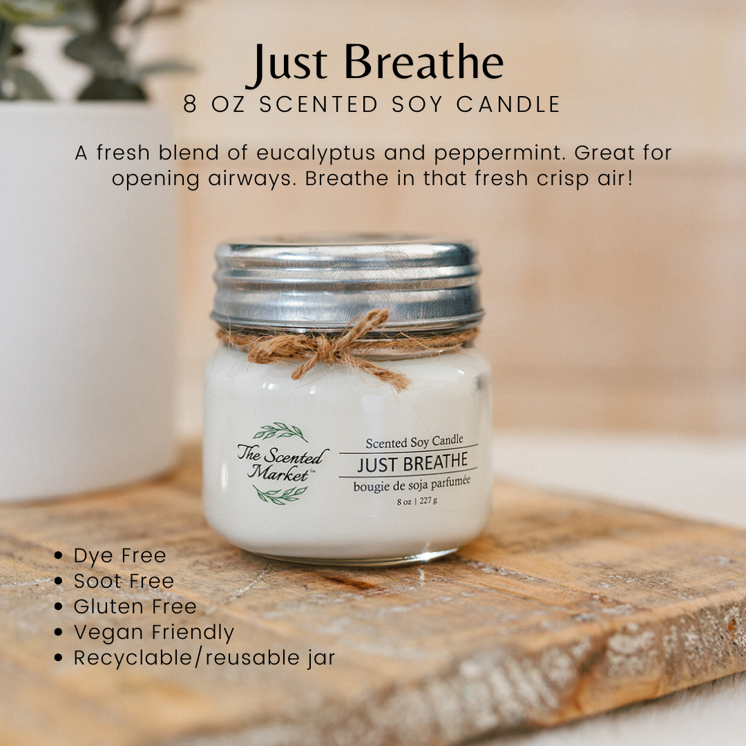 JUST BREATHE Soy Wax Candle 8 oz - The Scented Market Candles
